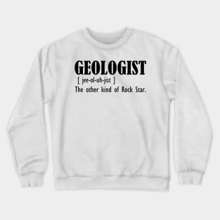 Geologist -  The other kind of rock star Crewneck Sweatshirt